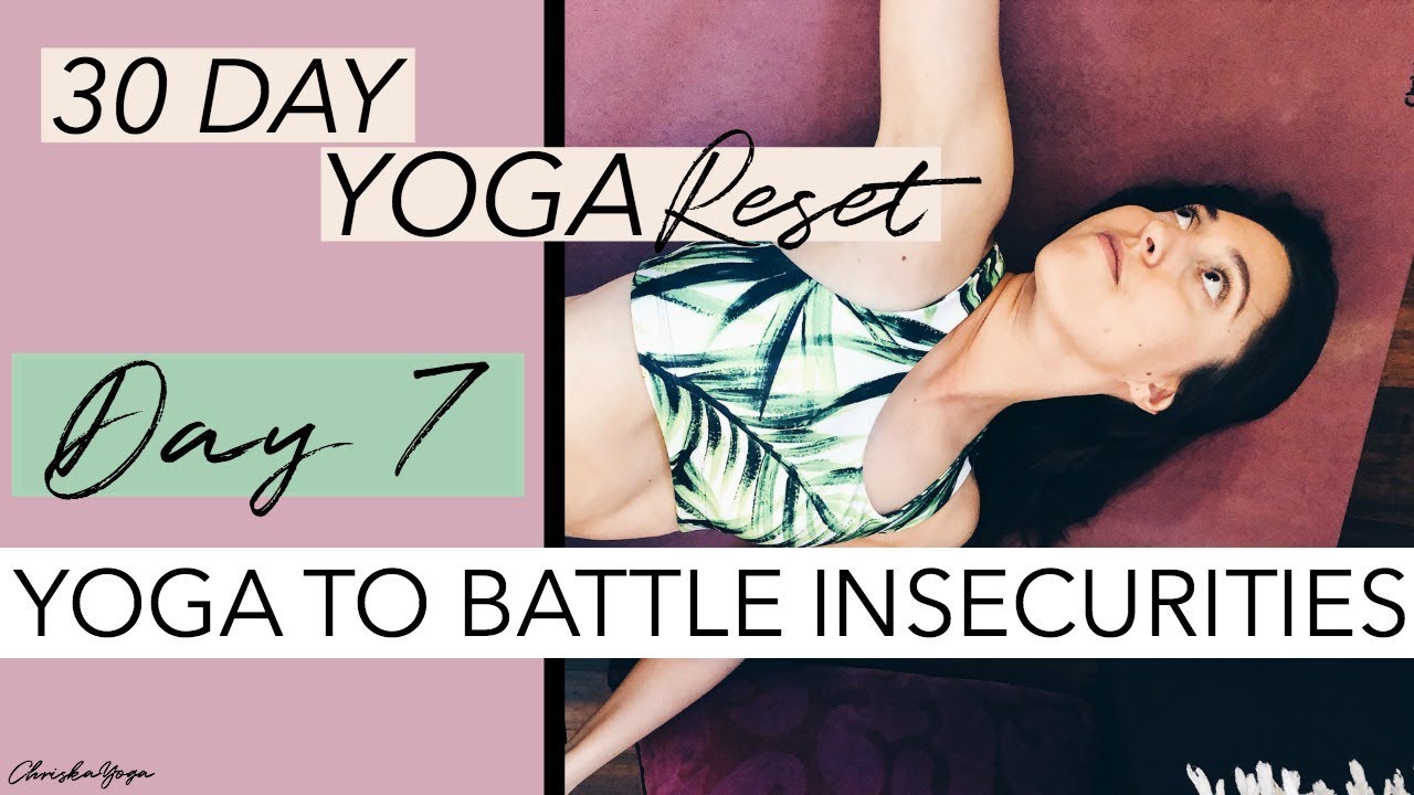 20 Min Hatha Yoga to Battle Insecurities | 30 Day Yoga Reset Challenge | ChriskaYoga beginner yoga exercises