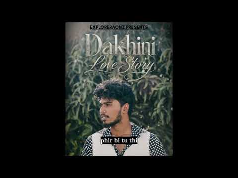 Dakhini Love Story - EXPLORERAONZ | MUSIC BY RZ ZABI 