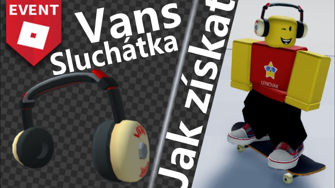 EVENT Jak získat Vans Skateboard Sluchátka / Vans Skateboard Wheel
