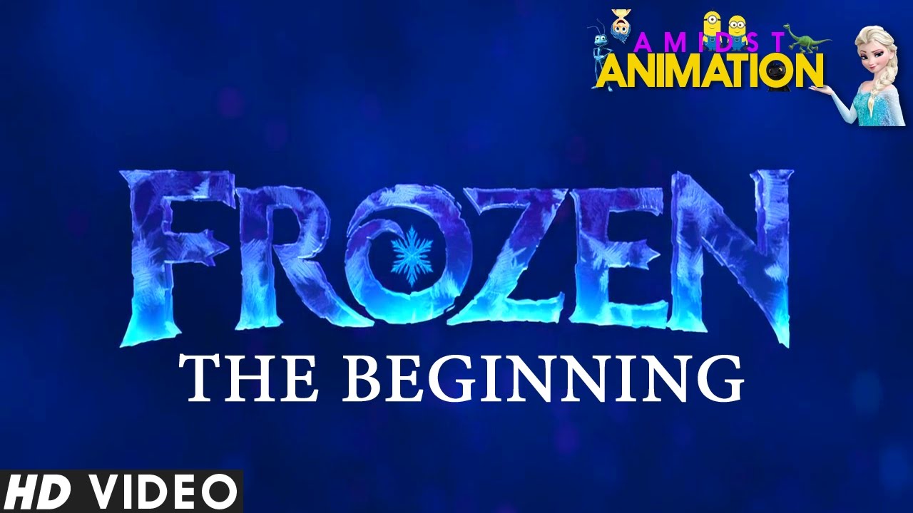Frozen (2013) The Beginning ♬ The Frozen Heart ♬ Song YouTube