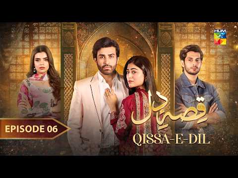 Qissa E Dil — Episode 6