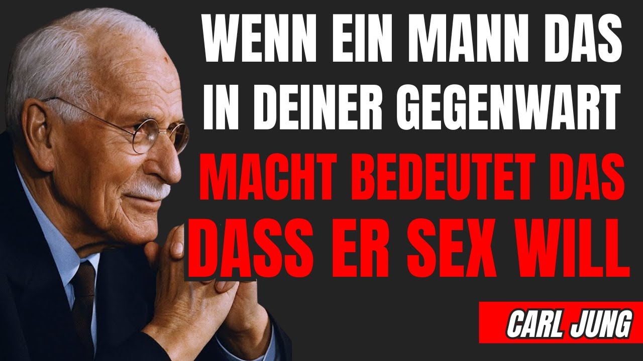 Wenn er diesen Punkt berührt, bedeutet das, dass er sich heimlich nach dir sehnt | Carl Jung