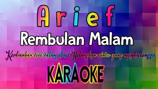Download Arief - Rembulan Malam Korbankan Diri Dalam Ilusi Karaoke Lirik Tanpa Vocal Video MP3 Arief - Rembulan Malam Korbankan Diri Dalam Ilusi Karaoke Lirik Tanpa Vocal