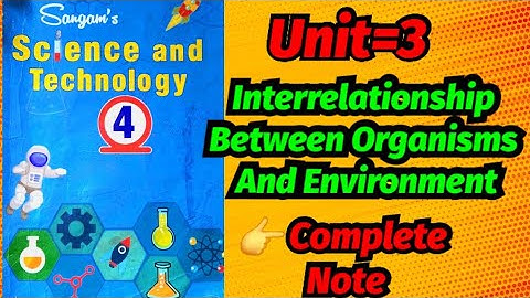 Organism And Environment || All Answer Note || Unit 3, Class 4 Science