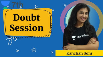 Doubt Solving Session | Unacademy Class 7 | Social Science | Kanchan Soni