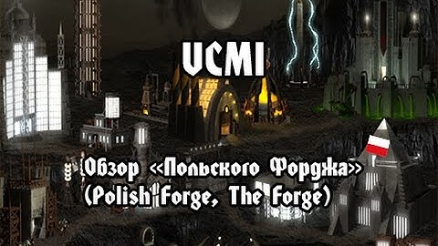 VCMI: Обзор "Польского Форджа" (Polish Forge, The Forge)