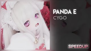 CYGO - Panda E [speed up]