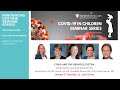 Stanford Peds COVID in Children Series: COVID and the Nervous System