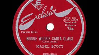Video thumbnail of "1948 Mabel Scott - Boogie Woogie Santa Claus"