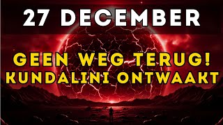 Download Lagu 27 DECEMBER: Het KUNDALINI-PORTAAL opent zich: Wat je nu moet doen! MP3