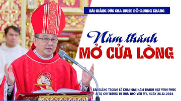 Năm thánh, mở cửa lòng | Bài giảng Đức Cha Giuse Đỗ Quang Khang