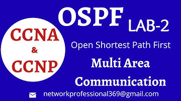 OSPF Routing Protocol  || Multi Area Communication || OSPF Area & Routers || CCNA & CCNP