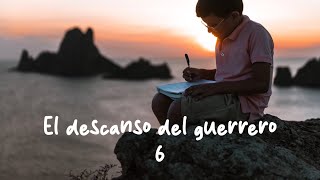 El Descanso del Guerrero - 6ª Edición