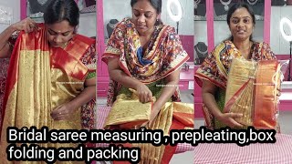 how to prepleat a saree pattu saree measuring, pre pleating, box folding and packaging