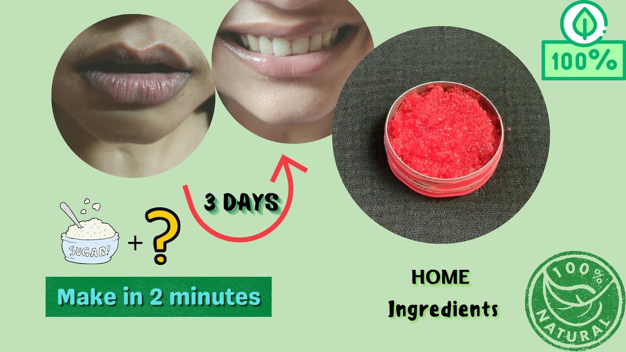 how to make lips pink naturally at home how to make lip scrub at home