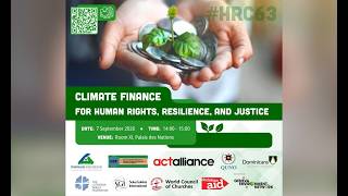 Climate Finance for Human Rights, Resilience and Justice | HRC63 Side Event