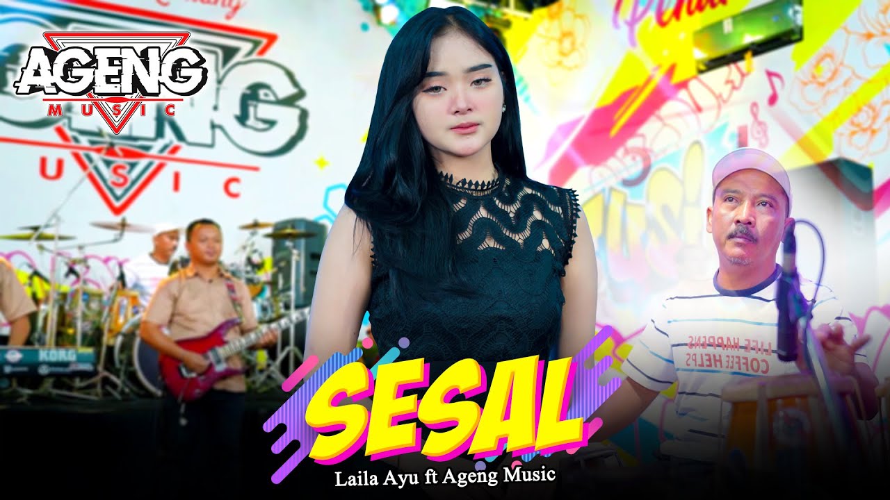 SESAL - Laila Ayu ft Ageng Music (Official Live Music)