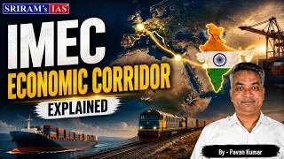 IMEC - India Middle East Economic Corridor Explained | IMEC Corridor |