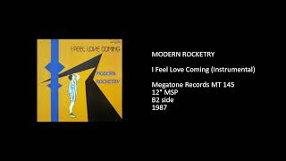 MODERN ROCKETRY - I Feel Love Coming (Instrumental) - 1987