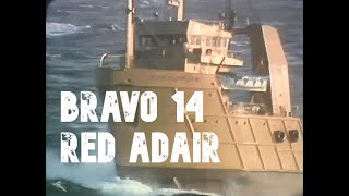 Bravo 14 utblåsningen og Red Adaire - 1977.