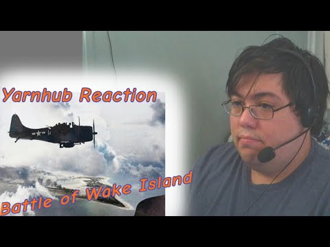 Yarnhub Reaction Battle of Wake Island