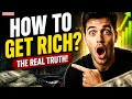 “How To Become Rich In Real Life 