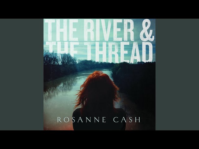 Rosanne Cash - Biloxi