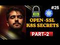 Kubernetes Secrets Part-2 | TLS Certificate తో App HTTPS లో Open!
