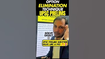UPSC Prelims Tricks to ELIMINATE Wrong Options