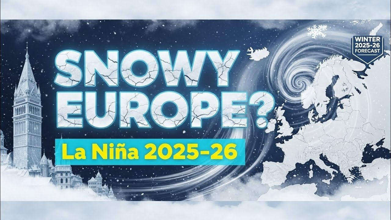 Winter 2025-2026: Will La Niña Finally Bring Europe a Snowy Season ...