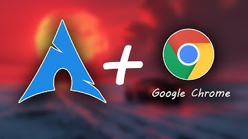 Install Google Chrome on Arch Linux