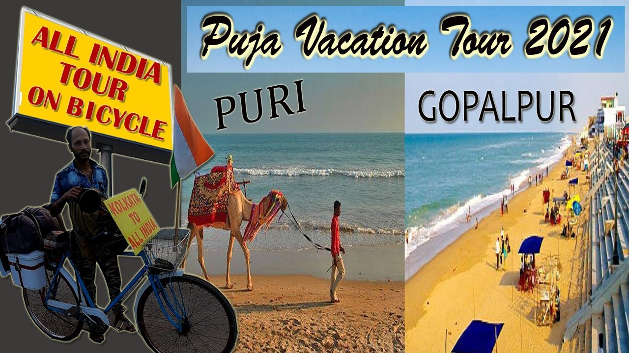 Puja Vacation Tour 2021 😍😄😍 || Puri || Gopalpur || All India Tour On Bicycle