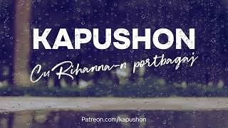 Kapushon - Cu Rihanna-n portbagaj