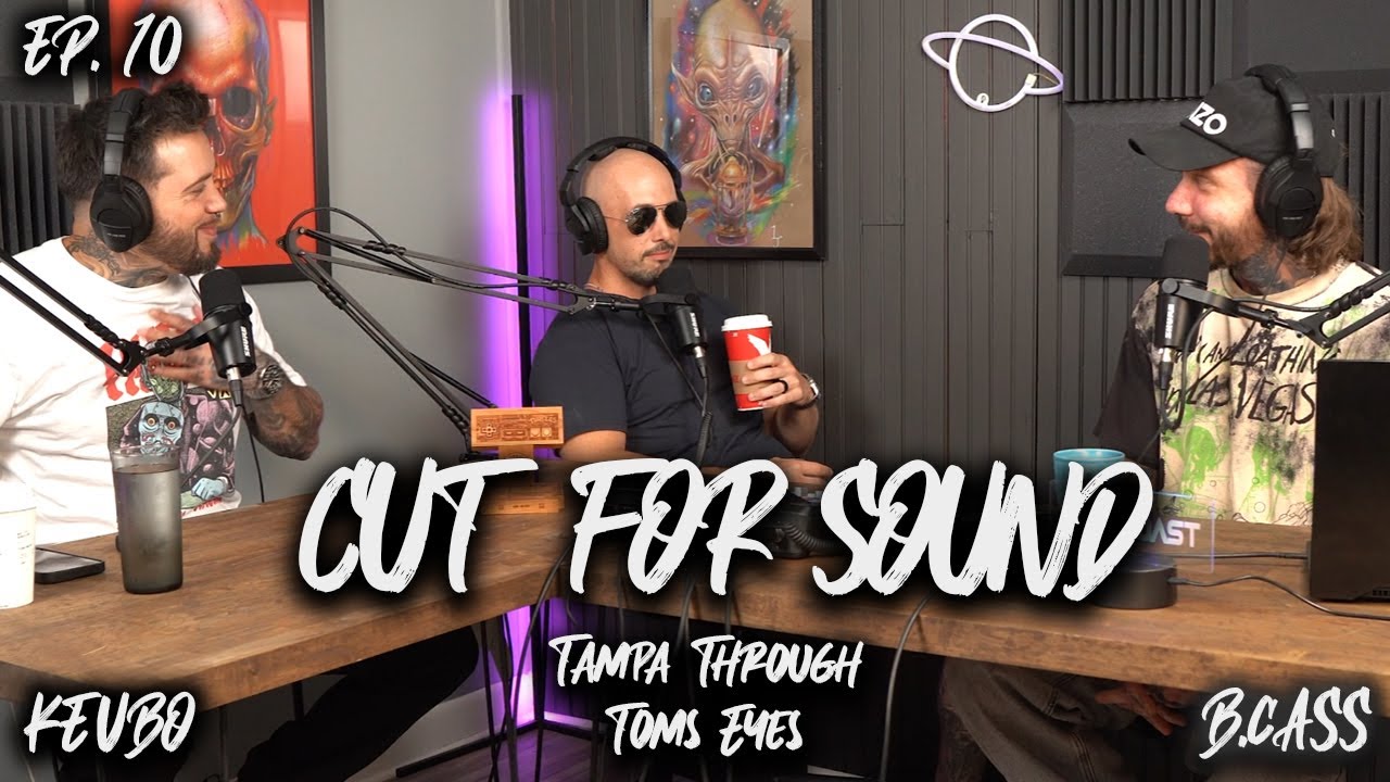 Cut For Sound Podcast-Tampa Through Toms Eyes/Ep.10