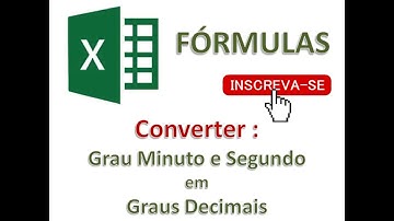 Tutorial Excel fácil - fórmula conversão Coordenadas (grau,minuto,segundo) em Grau decimal