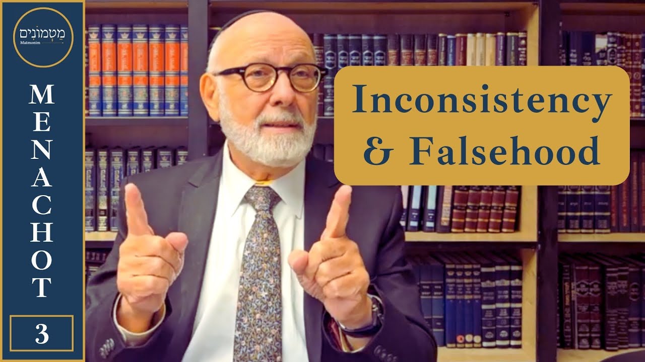 The Importance of Telling The TRUTH | Daf Yomi MENACHOT 3 Matmonim by Rabbi Lapin