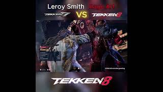 Leroy Smith Rage Art - Tekken 7 Vs Tekken 8