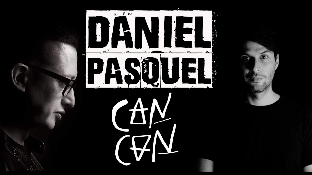 EPISODIO # 59 - DANIEL PASQUEL - CAN CAN