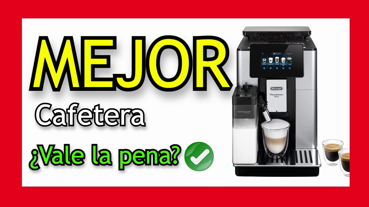 🥇 MEJOR CAFETERA SUPERAUTOMÁTICA - De'Longhi Perfetto Primadonna Soul ¿La  MEJOR Cafetera? ✔️ - YouTube