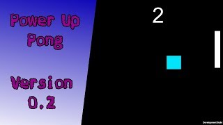 Power Up Pong Version 0.2