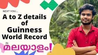 A to Z details of Guinness World Records | MALAYALAM | മലയാളം