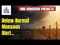 Weather Updates - IMD warns of weak monsoon rising heatwave days | Gomantak TV