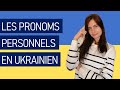 Les pronoms personnels en ukrainien   grammaire ukrainienne