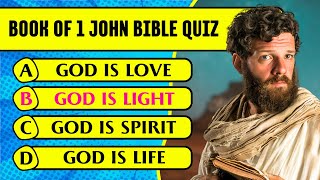 Book of 1 John Bible Quiz & Trivia (30 Hardest Questions & Answers to Test Your Bible Knowledge)