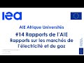 AIE Université Afrique - Rapports AIE sur les marchés de l&#39;électricité et du gaz