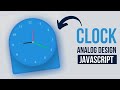 Analog UI Design And working Clock with JavaScript