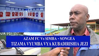 TIZAMA VYUMBA VYA KUBADILISHIA NGUO UWANJA WA MAJI MAJI AZAM FC NA SIMBA SC