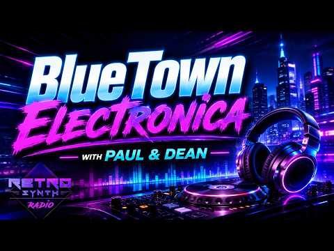 Bluetown Electronica Show / 08/16/26 / RetroSynth Radio #synthwave #retrowave