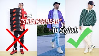 HOW TO GO FROM “SNEAKERHEAD” TO STYLISH  Mens Fashion Tips 2022