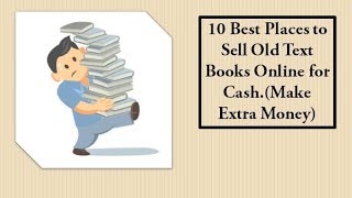 10 Best Places To Sell Old Text Books Online For Cash Make Extra Money